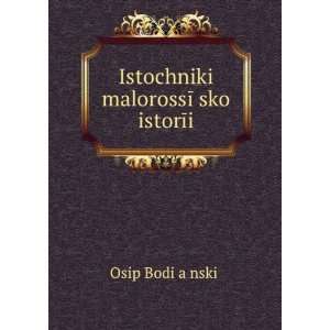   in Russian language) Osip Bodiï¸ aï¸¡nskiÄ­ Books