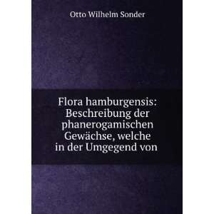   GewÃ¤chse, welche in der Umgegend von . Otto Wilhelm Sonder Books