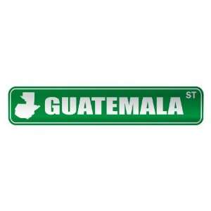   GUATEMALA ST  STREET SIGN CITY GUATEMALA: Home 