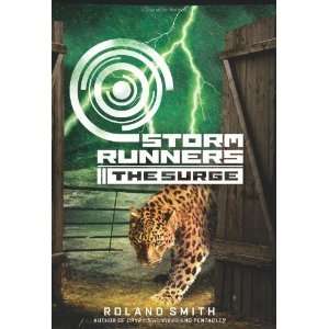  Storm Runners Book 2 The Surge [Hardcover] Roland Smith 