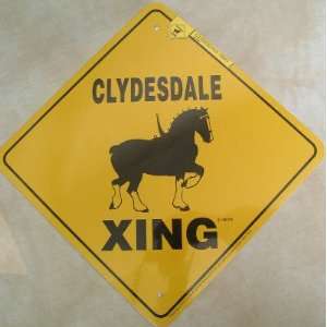  Clyesdale Draft Horse Xing Sign