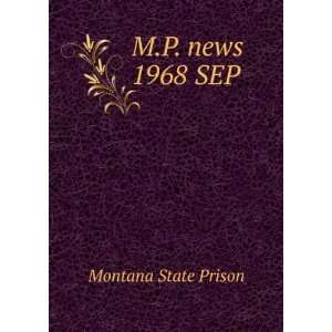  M.P. news. 1968 SEP: Montana State Prison: Books