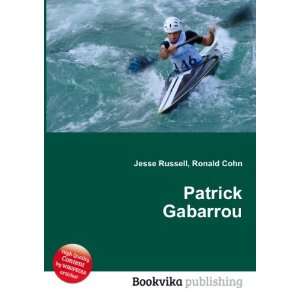  Patrick Gabarrou: Ronald Cohn Jesse Russell: Books