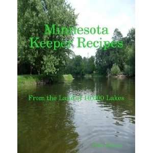   Minnesota Keeper Recipes (9781435750449) Patty Johnson Books