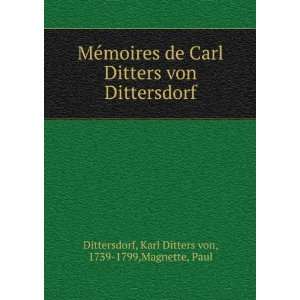    Karl Ditters von, 1739 1799,Magnette, Paul Dittersdorf Books