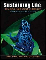 Sustaining Life How Human Health Depends on Biodiversity, (0195175093 