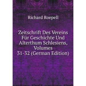   Volumes 31 32 (German Edition) (9785876030498) Richard Roepell Books