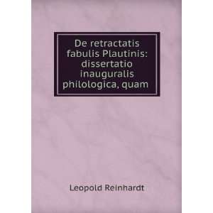   dissertatio inauguralis philologica, quam . Leopold Reinhardt Books