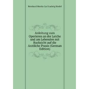   Praxis (German Edition) Bernhard Moritz Carl Ludwig Riedel Books