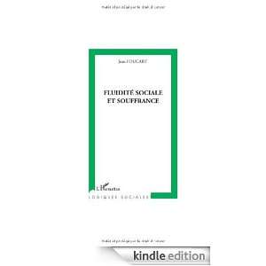 Fluidité sociale et souffrance (French Edition): Jean Foucart:  