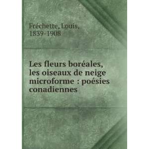    poÃ©sies conadiennes Louis, 1839 1908 FrÃ©chette Books