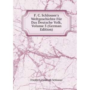   Volk, Volume 5 (German Edition) Friedrich Christoph Schlosser Books