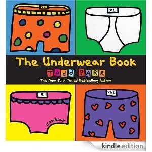 The Underwear Book Todd Parr  Kindle Store