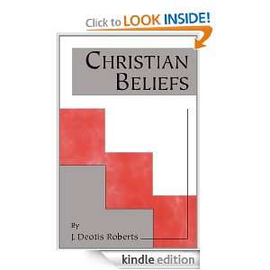 Christian Beliefs J. Deotis Roberts  Kindle Store