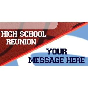   Vinyl Banner   High School Reunion Your Message Here 