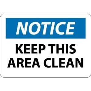 N36RB   Notice, Keep This Area Clean, 10 X 14, .050 Rigid Plastic 