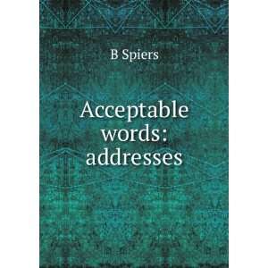  Acceptable words addresses B Spiers Books