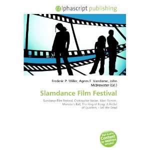  Slamdance Film Festival (9786133965799) Books