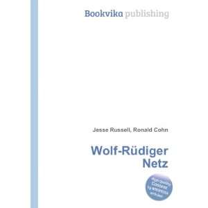  Wolf RÃ¼diger Netz Ronald Cohn Jesse Russell Books