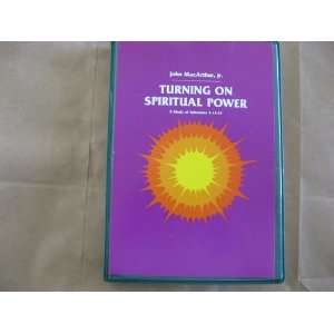  Turning On Spiritual Power; A Stydy of Ephesians 314 21 