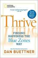   Thrive Finding Happiness the Blue Zones Way by Dan 