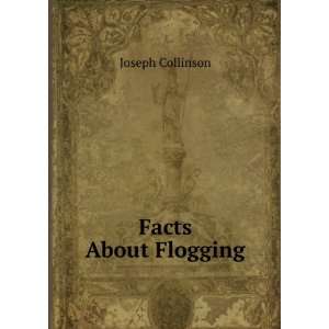  Facts About Flogging Joseph Collinson Books