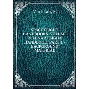  SPACE FLIGHT HANDBOOKS. VOLUME 2  LUNAR FLIGHT HANDBOOK 