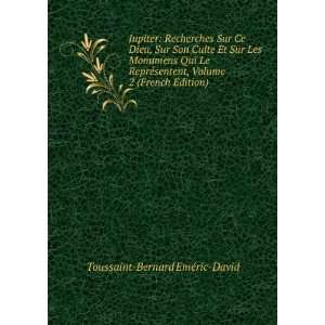   , Volume 2 (French Edition) Toussaint Bernard EmÃ©ric David Books