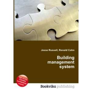  Building management system Ronald Cohn Jesse Russell 