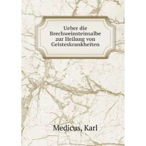   zur Heilung von Geisteskrankheiten Karl Medicus Books