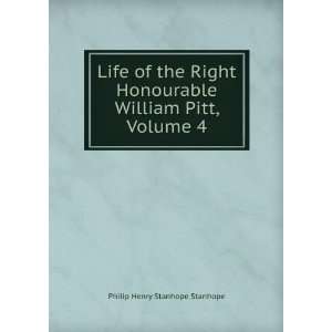   William Pitt, Volume 4 Philip Henry Stanhope Stanhope Books