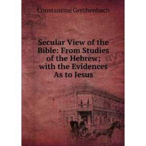  Secular View of the Bible From Studies of the Hebrew 