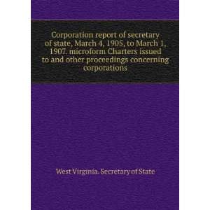   concerning corporations West Virginia. Secretary of State Books