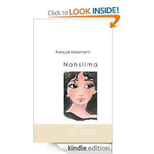 Nahslima (French Edition) François Mossmann  Kindle 