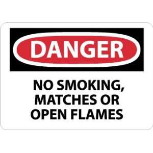 Danger, No Smoking Matches Or Open Flames, 7X10, Rigid Plastic  