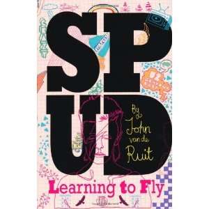  Spud   Learning to Fly. John Van de Ruit [Paperback] John Van 