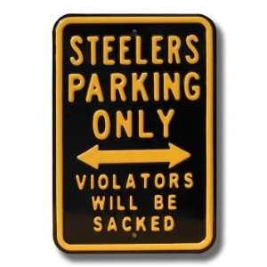  STEELERS SACKED Parking Sign
