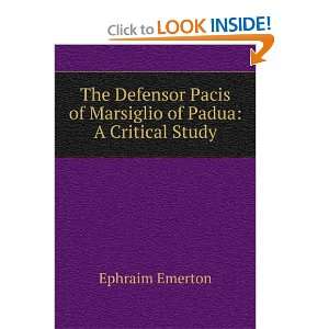  The Defensor Pacis of Marsiglio of Padua: A Critical Study 