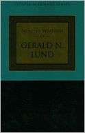 Selected Writings of Gerald N. Gerald N. Lund