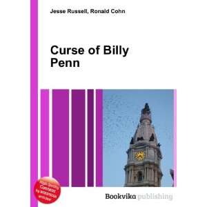  Curse of Billy Penn Ronald Cohn Jesse Russell Books