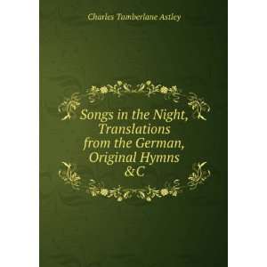   from the German, Original Hymns &C Charles Tamberlane Astley Books
