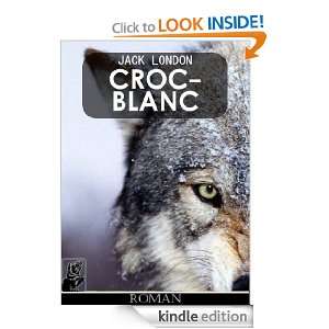Croc Blanc (French Edition): Jack London, Paul Gruyer:  