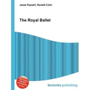  The Royal Ballet Ronald Cohn Jesse Russell Books