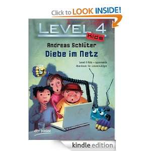Level 4 Kids   Diebe im Netz (German Edition) Andreas Schlüter 