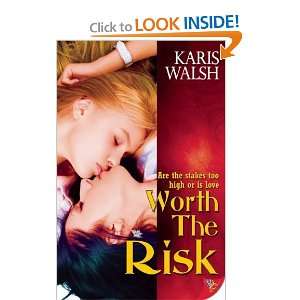  Worth the Risk [Paperback] Karis Walsh Books