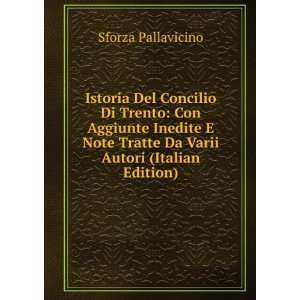   Tratte Da Varii Autori (Italian Edition): Sforza Pallavicino: Books