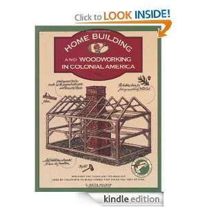 Homebuilding and Woodworking in Colonial America (Illustrated Living