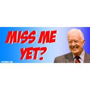 Miss Me Yet?President Carter anti obama bumper sticker decal