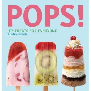  Pops Icy Treats for Everyone ( Paperback )  Author 