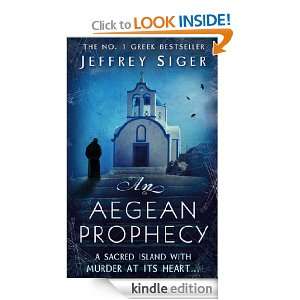 An Aegean Prophecy A Chief Inspector Andreas Kaldis Mystery Book 3 